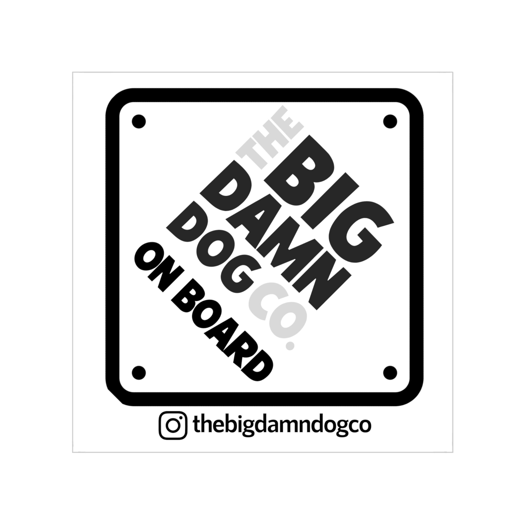 Transparent "Big Damn Dog on Board" Sticker