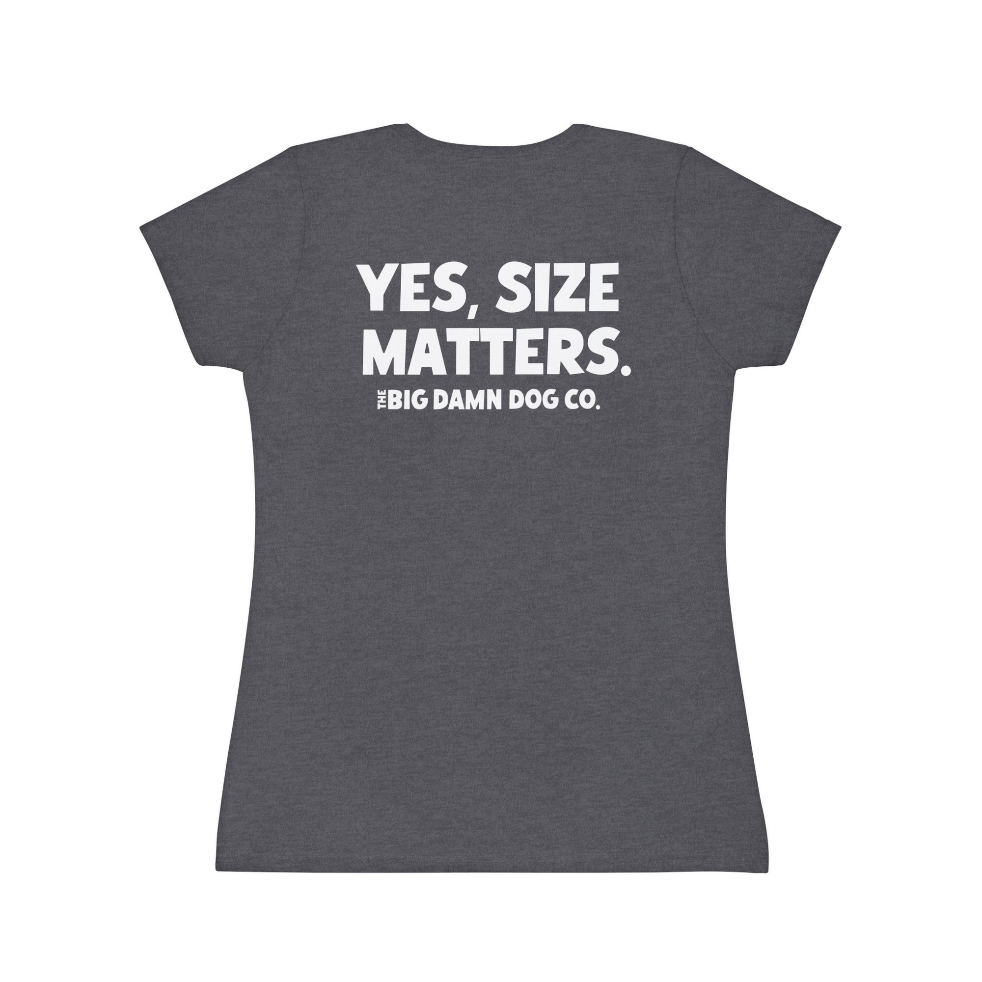 "YES, SIZE MATTERS." Women's T-Shirt