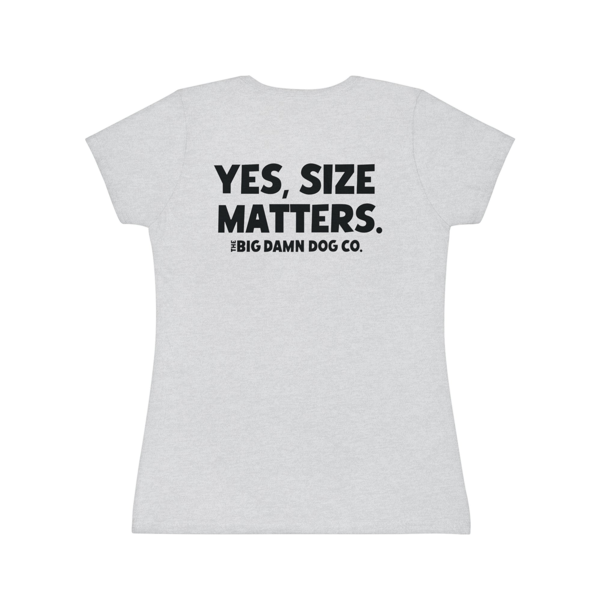 "YES, SIZE MATTERS." Women's T-Shirt